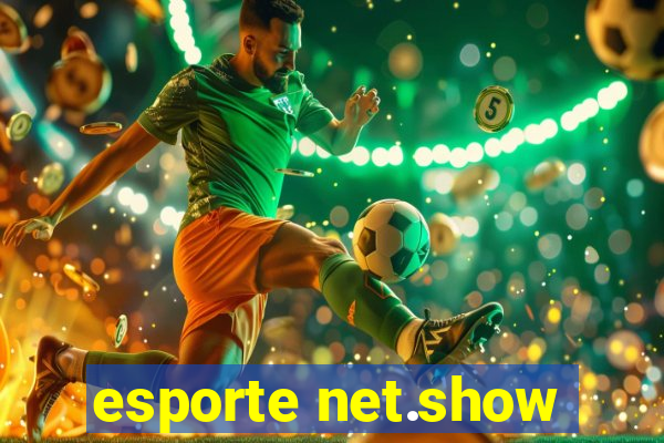 esporte net.show